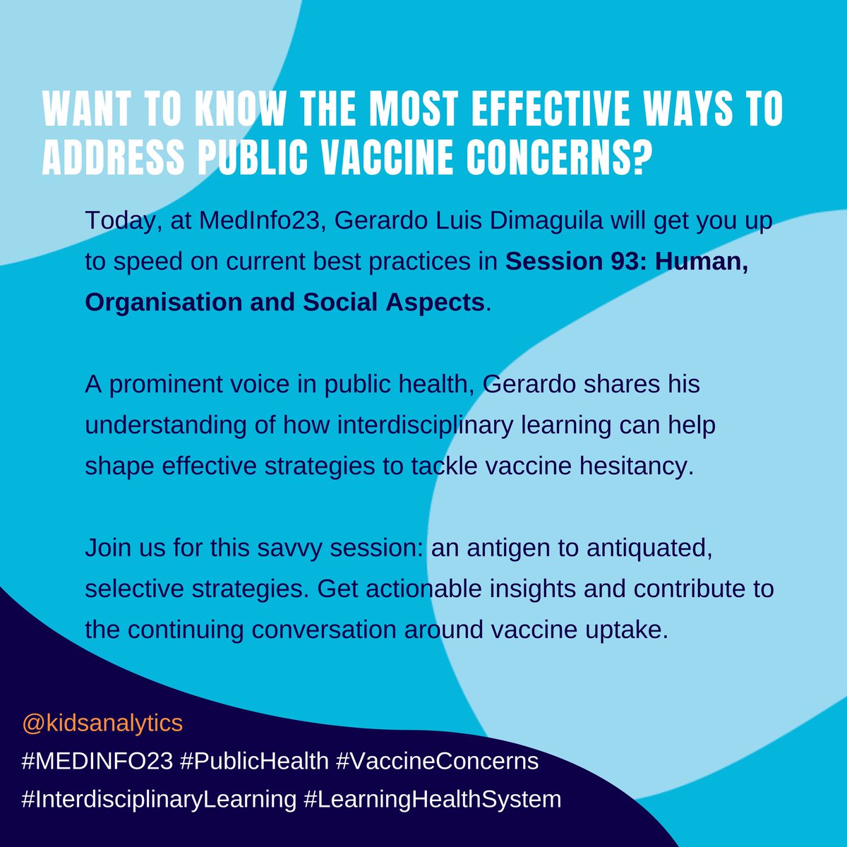 #MEDINFO23 #PublicHealth #VaccineConcerns #interdisciplinarylearning #LearningHealthSystem