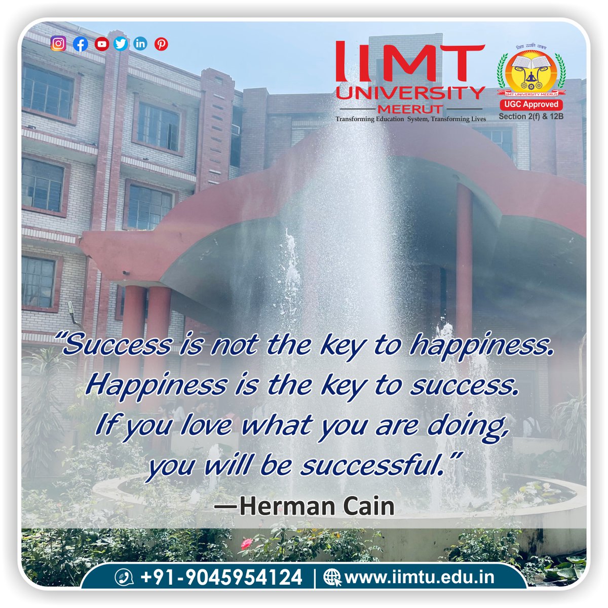 “Success is not the key to happiness. Happiness is the key to success. If you love what you are doing, you will be successful.” —Herman Cain

#IIMTUthoughtspot #QuoteofTheDay #MondayThoughts 

https://t.co/3CxZLmQWbd | Helpline +91-9045954124

#IIMTU #AdmissionsOpen2023 https://t.co/ZoKqpBMKBZ