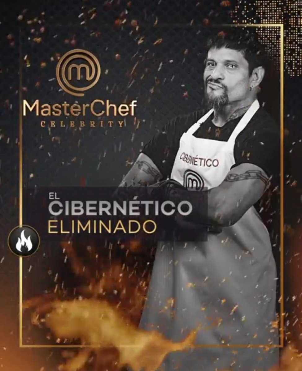 MasFarandulaOf's tweet photo. El Cibernético es el noveno eliminado de
#MasterChefCelebrity. 

#MasterChefCelebrityMx 
#MasterChefMx https://t.co/fyCOQ7iyyb