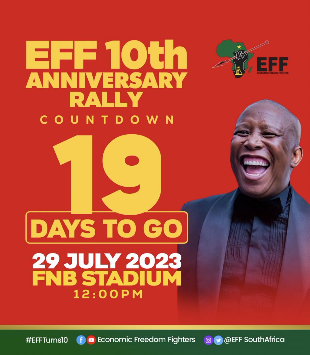 EFFSouthAfrica's tweet photo. β¦οΈ19 Days To Goβ¦οΈ
The FNB Stadium ποΈ will be full to capacity to mark 10- Years Of Unbroken Struggle on the 29th of July 2023.
All the people of South Africa are invited to form part of the historic occasion and celebrate the role the EFF has played in their lives.
#EFFTurns10 https://t.co/hC4Tzme60x