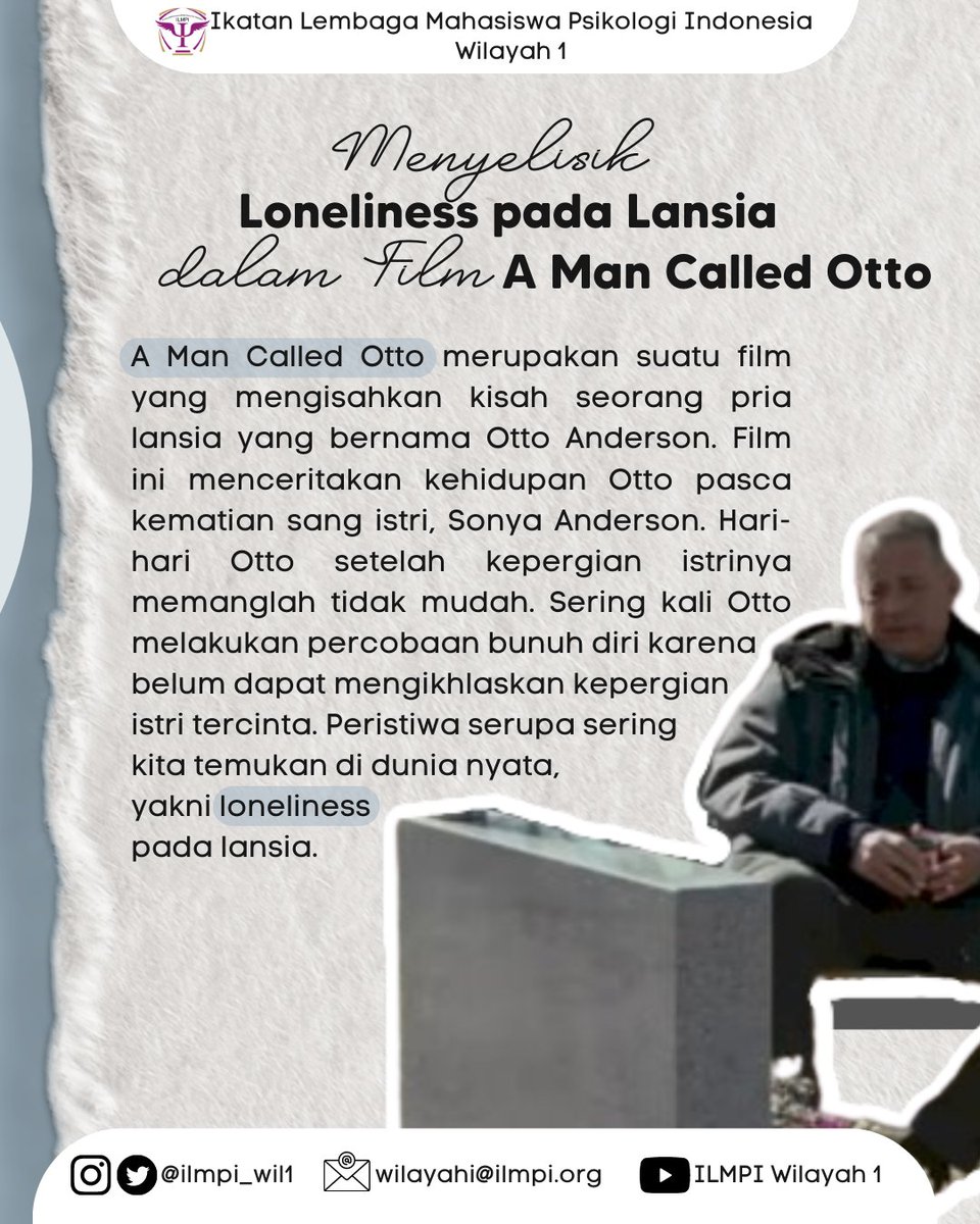 ILMPI_Wil1's tweet photo. [BPPK WIL 1 : PSYCHOLOGY ART/PSY-ART]

Tahukah kamu kalo loneliness dapat terjadi pada siapa saja, termasuk lansia?
Yuk, kita telusuri loneliness pada lansia melalui film A Man Called Otto berikut ini.
Check this out! https://t.co/Fw6Up4wL0q