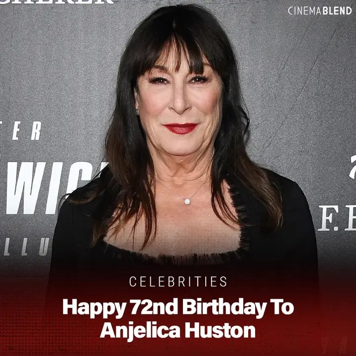 Happy Birthday to Anjelica Huston!  