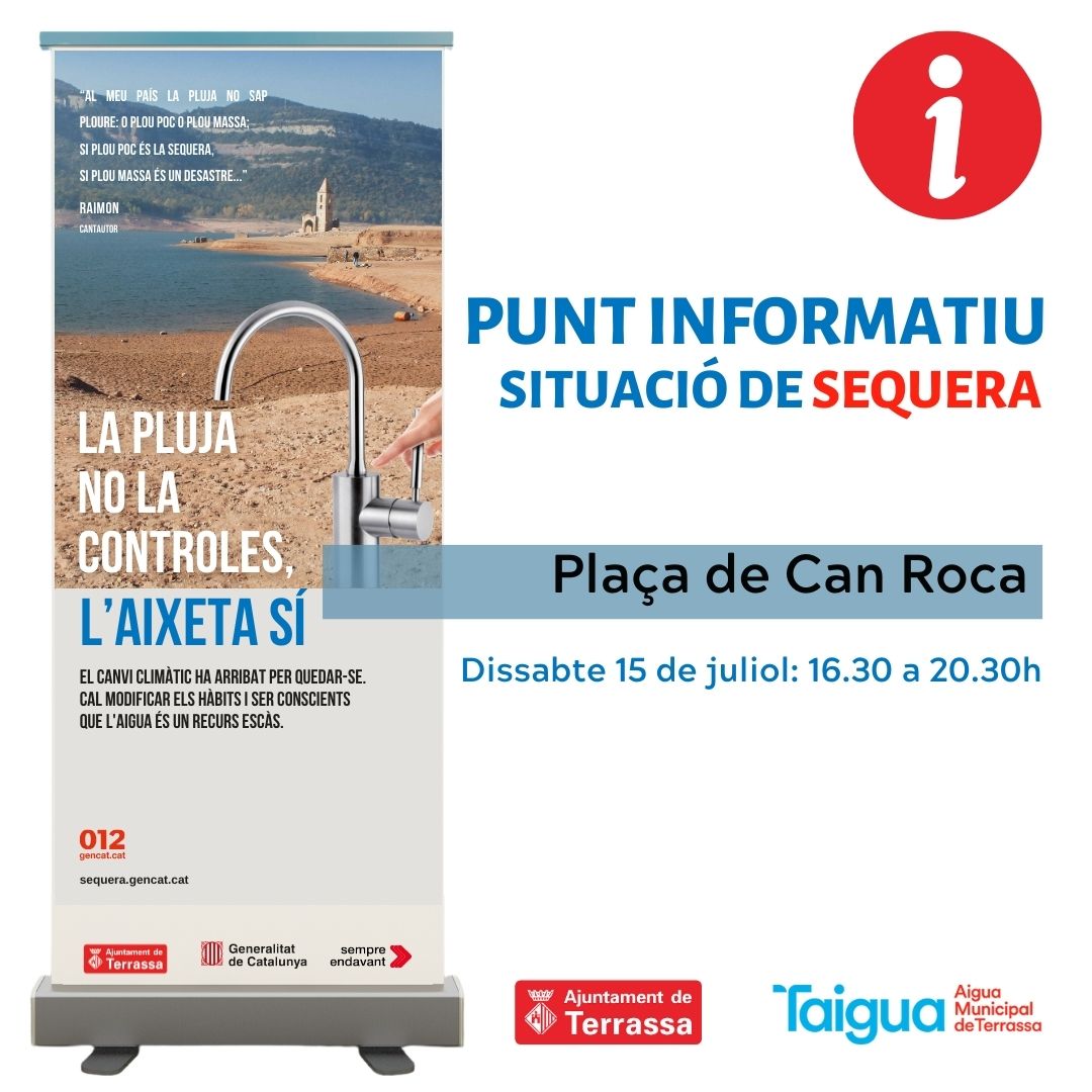 trsmediambient's tweet photo. Punt informatiu sobre la situació de sequera.
Plaça de Can Roca
dissabte 15 de juliol de 16.30 a 20.30
Vine a informar-te! Cada gota compta!
#Sequera #PuntsInformatius #TerrassaMediAmbient https://t.co/A70fXQNEng