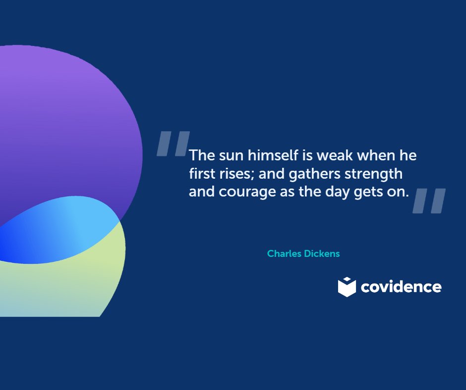 Covidence's tweet photo. The sun himself is weak when he first rises; and gathers strength and courage as the day gets on. – Charles Dickens
#SysRevs #SystematicReviews #Medlibs https://t.co/7kBug93hOH