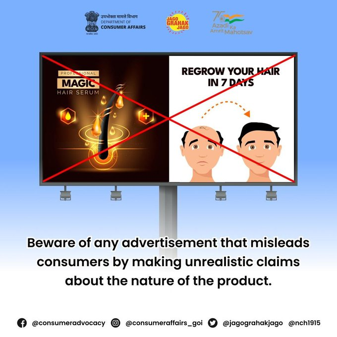 Beware of advertisements that make unrealistic claims about the products.

#AapkiApniJagriti #JagoGrahakJago #ConsumerRights #Consumer #ConsumerProtection #ConsumerBehavior #ConsumerAwareness