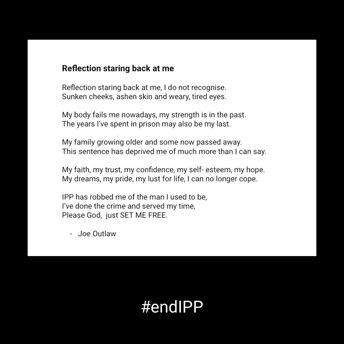From the exhibition ‘Abolished but not gone’ that was held in Parliament last week. A poem shared with us by Joe Outlaw who is trapped in prison on IPP. Please ask your MP to support resentencing. #endipp