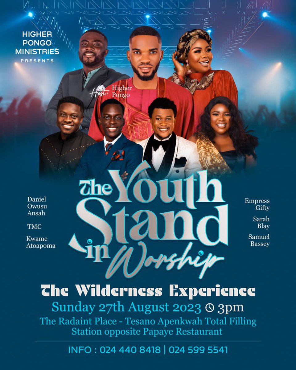 Its here Again 🔥🔥
Get ready for an unforgettable Encounter with the lord at the Wilderness. The Youth Stand In Worship 23 on 27th August 2023 at 3pm at The Radaint Place - Tesano Apenkwa Total Filling Station opposite Papaye Restaurant 💯
Host <a href="/HigherPongo/">Amrichie</a> 

#blogger