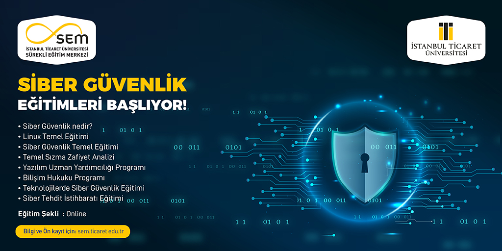 'Siber Güvenlik' Eğitimlerimiz Başlıyor!

Eğitimlerin detayları için web sitemizi ziyaret edebilirsiniz.

sem.ticaret.edu.tr

#onlineeğitim #yüzyüzeeğitim #istanbulticaretüniversitesi #semticaret #sibergüvenlik #sibergüvenlikeğitimi