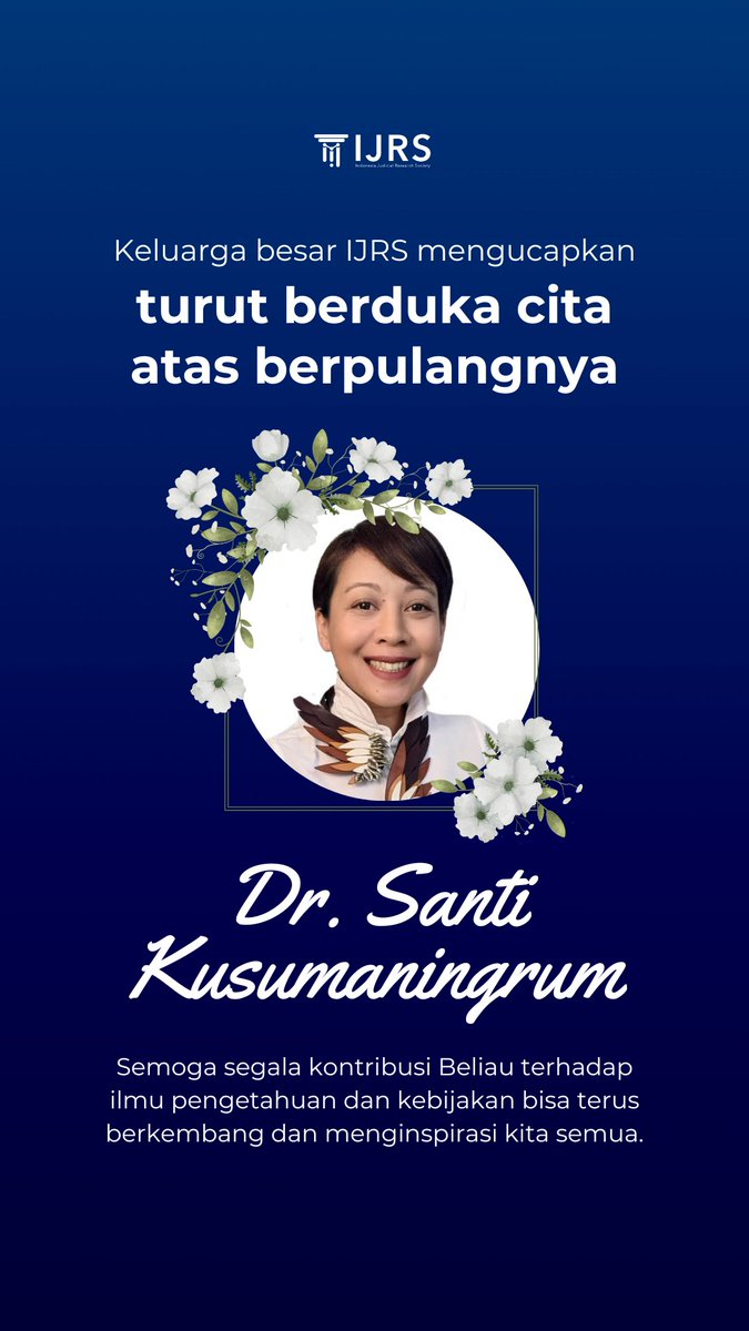 Turut berduka cita atas berpulangnya Dr Santi Kusumaningrum 

Semoga segala kontribusi Beliau terhadap ilmu pengetahuan dan kebijakan bisa terus berkembang dan menginspirasi kita semua.