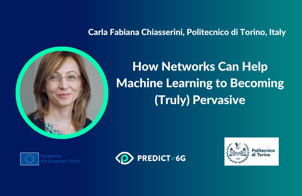 Predict6G's tweet photo. How Networks Can Help Machine Learning to Becoming (Truly) Pervasive?
Prof. Carla Fabiana Chiasserini, from @PoliTOnews highlights the challenges that the ubiquitous use of #ML is posing and how #PREDICT6G is developing solutions to make it sustainable.
➡️https://t.co/ru6kbMSz5S https://t.co/FEMMOzvJz0