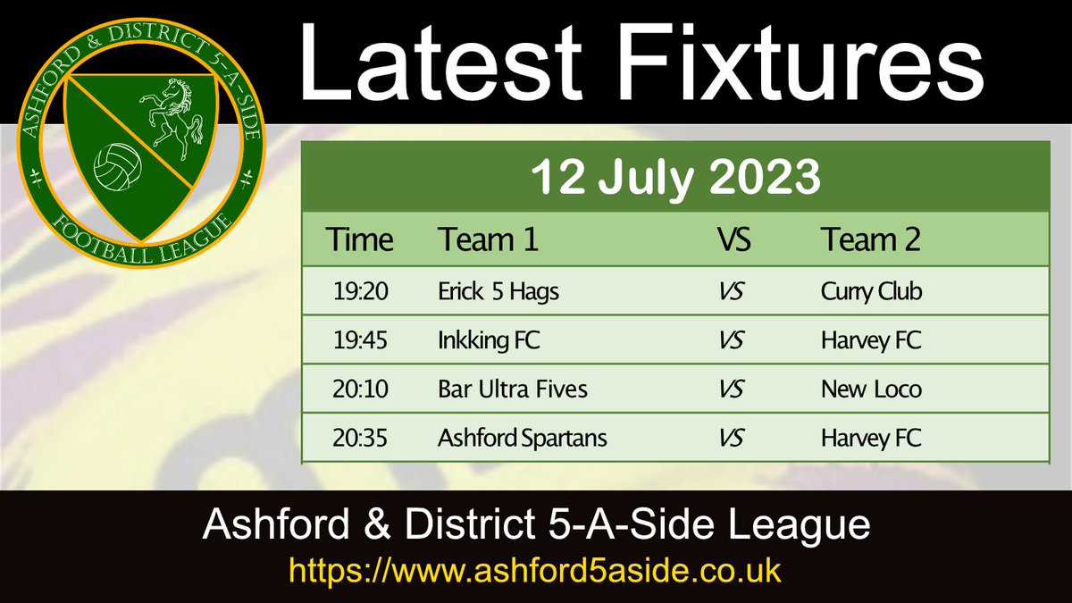 ashford5aside's tweet photo. Fixtures for the 12th July 2023. Harvey FC with two league games this evening. https://t.co/6Z4fFRjO0P