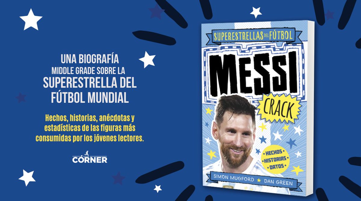 Corner_Ed's tweet photo. Ya tenéis en librerías #MessiCrack, la nueva #biografía #MiddleGrade ilustrada de @simonmugford y @scribbler_dan, para los pequeños grandes fans del #fútbol: https://t.co/ssGXEFvrvr ⚽️ https://t.co/OOXsmIaI8P