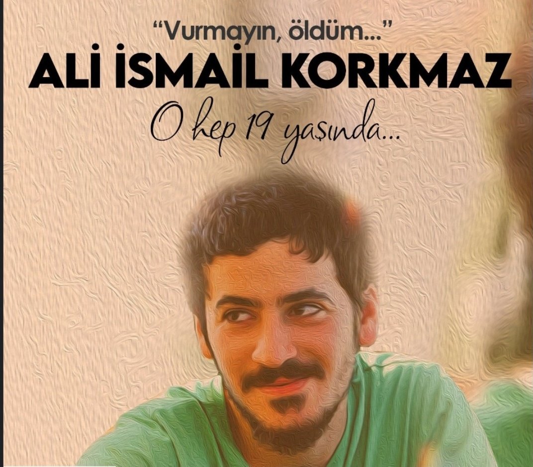 #Aliismailkorkmaz O hep 19 yaşında....