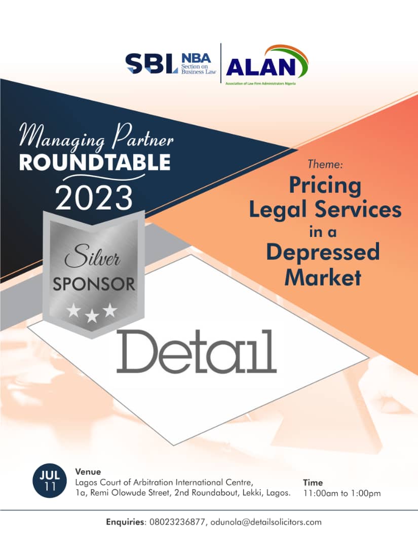 DETAILnigeria's tweet photo. DETAIL is proud to sponsor the 2023 edition of the Managing Partner Roundtable organised by the @ALANigeria in conjunction with the @nbasblofficial
Date: Tuesday July 11, 2023
Time: 11am.
Register here to attend: https://t.co/iyX3yjUznw
#Law #Business #ALANMPR #DetailSolicitors https://t.co/YkdimzCA0v
