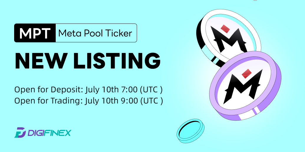 🆕 Spot New Listing

#DigiFinex will list $MPT/USDT  on July 10, 9 AM UTC!

✅ Deposit now!

🎁 A total $100 #giveaway for 10 ppl! 
💓️, RT + TAG 3 friends

Trading Link: bit.ly/3XJhh2R

Listing Info: bit.ly/3KdfspF