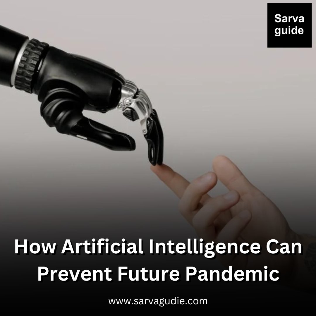 HOW ARTIFICIAL INTELLIGENCE CAN PREVENT FUTURE PANDEMICS
.
Visit to know more - sarvaguide.com/how-artificial…
.
#AIforPandemicPrevention #AIandHealthcare #AIInnovation #AIHealthSolutions #AIResearch #FutureHealthcare