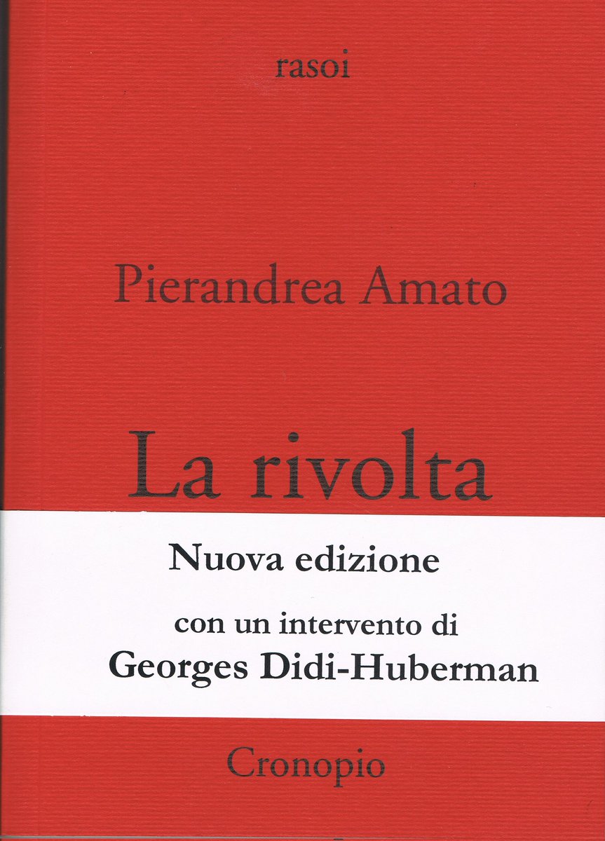 CronopioE's tweet photo. #PierandreaAmato "La rivolta"
Un libro, scritto in occasione di altre rivolte in Francia, che nulla ha perso della sua forza, anzi sembra intensificarla di fronte alle recenti sollevazioni

@FilBarbera  @ItalianPolitics @DinamoPress @CarmillaOnLine  @KRevue @BiancoCritico https://t.co/C2EOPNlrFH
