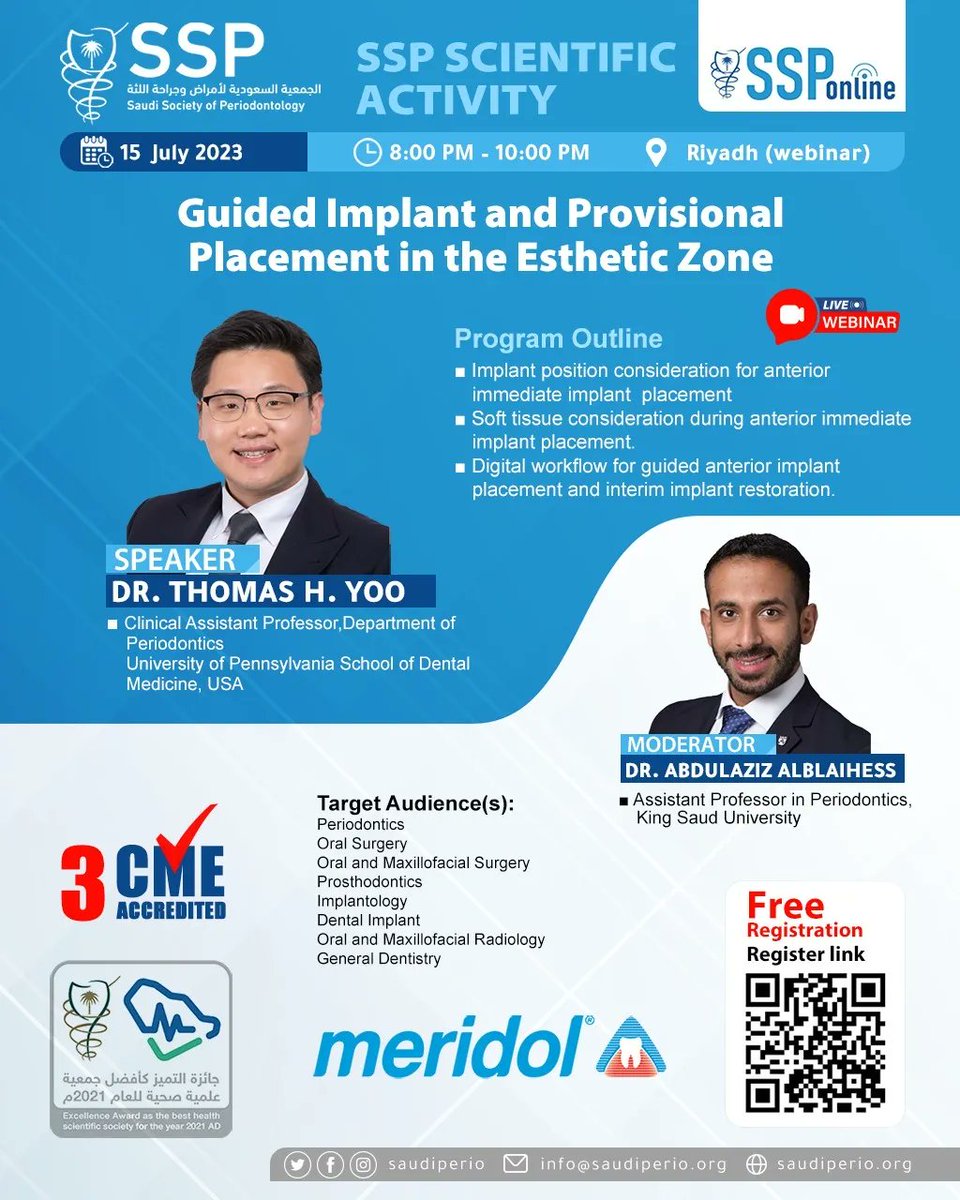 Saudi Society of Periodontology
announces the upcoming #SSPonline

Guided Implant and Provisional Placement in the Esthetic Zone

Dr. Thomas H. Yoo

🗓15 July 2023
⏰8 PM 🇸🇦
✅CME

🔗professional.saudiperio.org/event/42