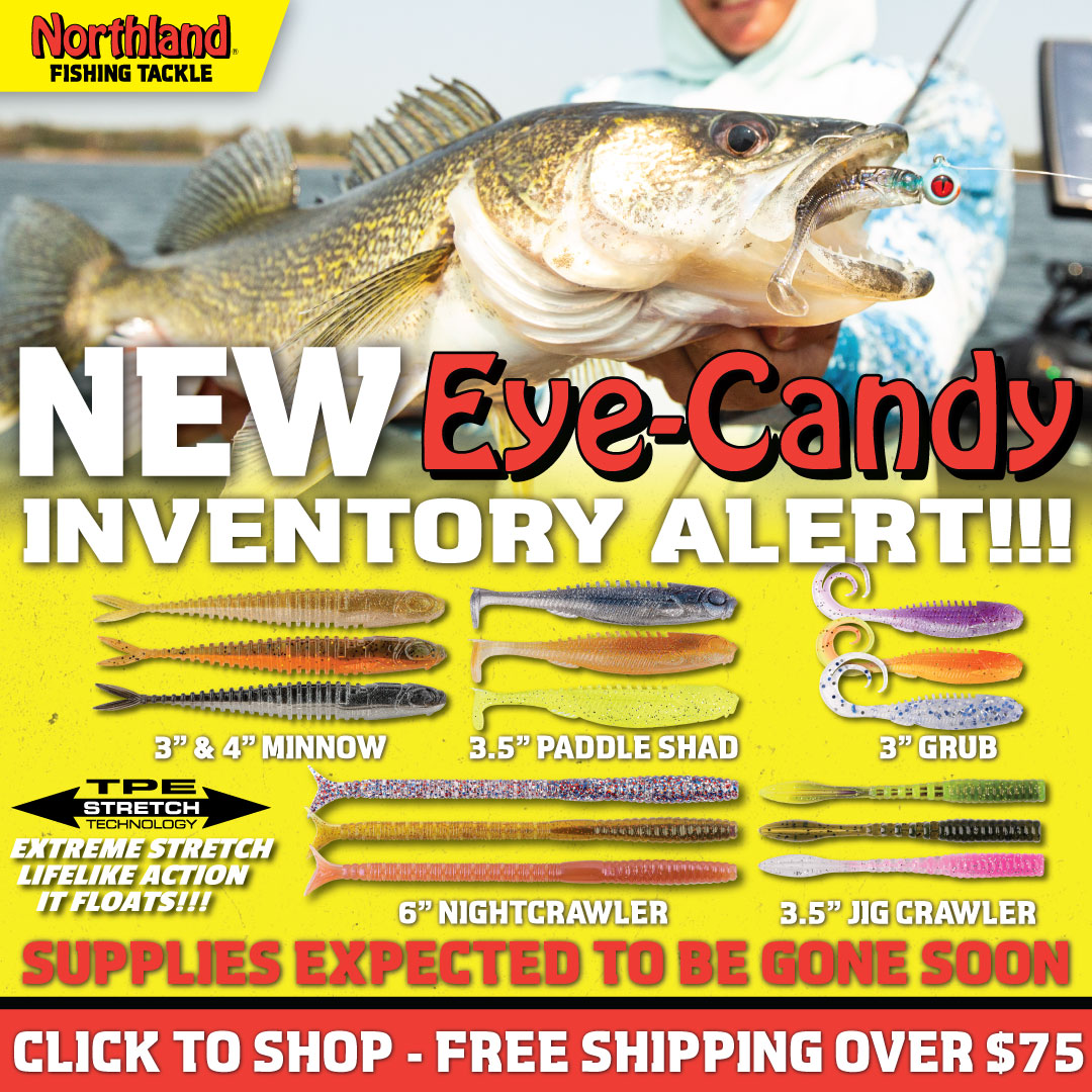 Northland Tackle on X: ‼️ INVENTORY ALERT — Supplies expected to be gone  soon! ‼️ If you were looking to get your hands on the NEW! EYE-CANDY  walleye soft plastics this summer