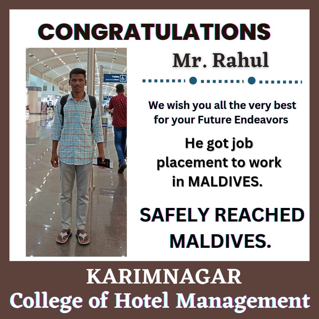 Congratulations Rahul
#besthotelmanagementcollege #besthotelmanagementcollegeinkarimnagar #besthotelmanagementcollegeintelangana #tophotelmanagementcollege #tophotelmanagementcollegeinkarimnagar #tophotelmanagementcollegeintelangana #bestjobplacements #maldivesjobs