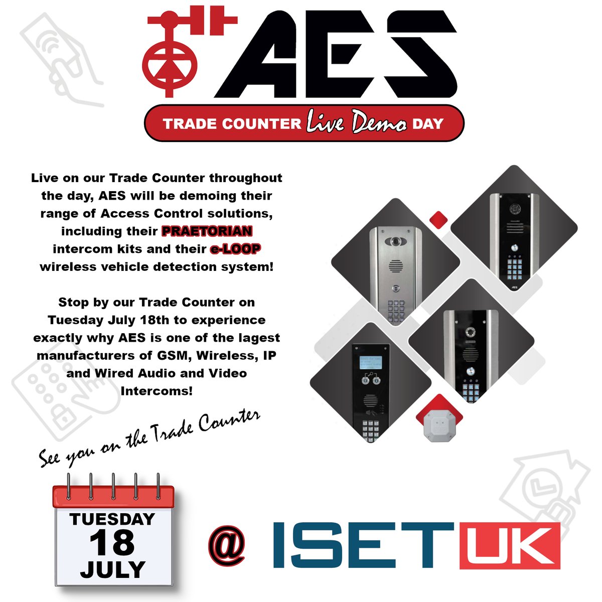 ISET_UKFSD's tweet photo. AES will be on our Trade Counter Tuesday 18th July demoing their access control equipment, including their Praetorian and e-Loop technologies! 
This is a great opportunity to see AES products in action, and to ask any questions you may have! 

See You Tuesday!
#AES #AccessControl https://t.co/XYbfMmZlsq