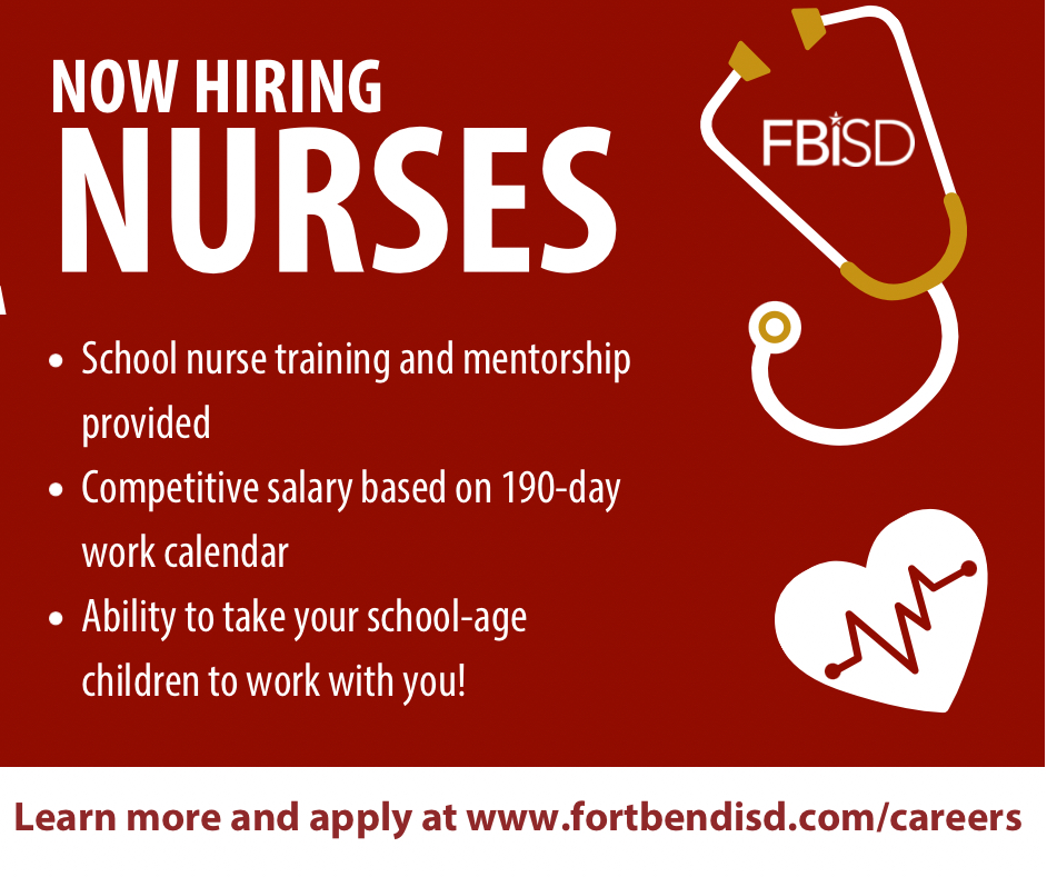 Fort Bend ISD is hiring nurses! As a school nurse, you'll make a measurable difference in the lives of students and families, and serve as the primary Healthcare Specialist on campus. Learn more and apply at fortbendisd.com/careers!