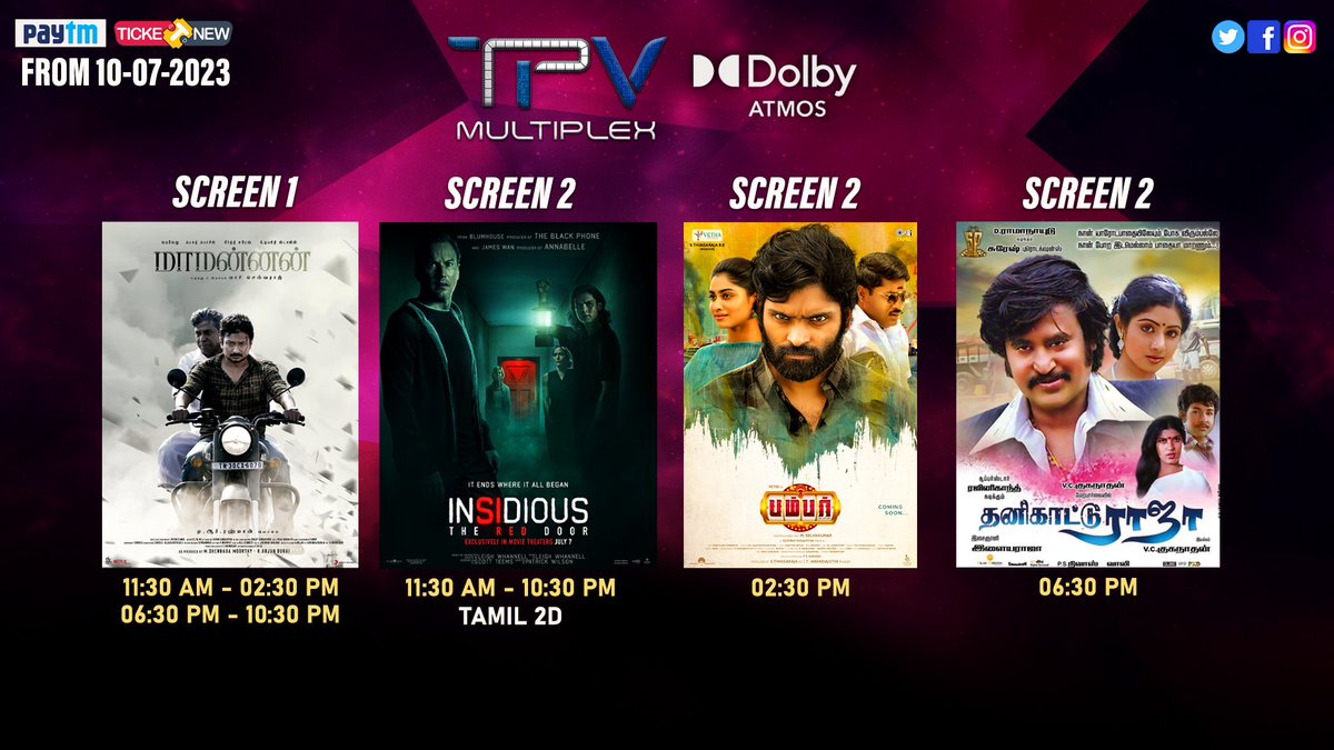 TPVMultiplex's tweet photo. Running successfully
#MAAMANNAN #InsidiousTheRedDoor Tamil 2D #ThanikattuRaja #Bumber
Experience it in 4K with POWERFUL DOLBY ATMOS 🔊
#TPVMultiplex https://t.co/5XcTnZLTyX
