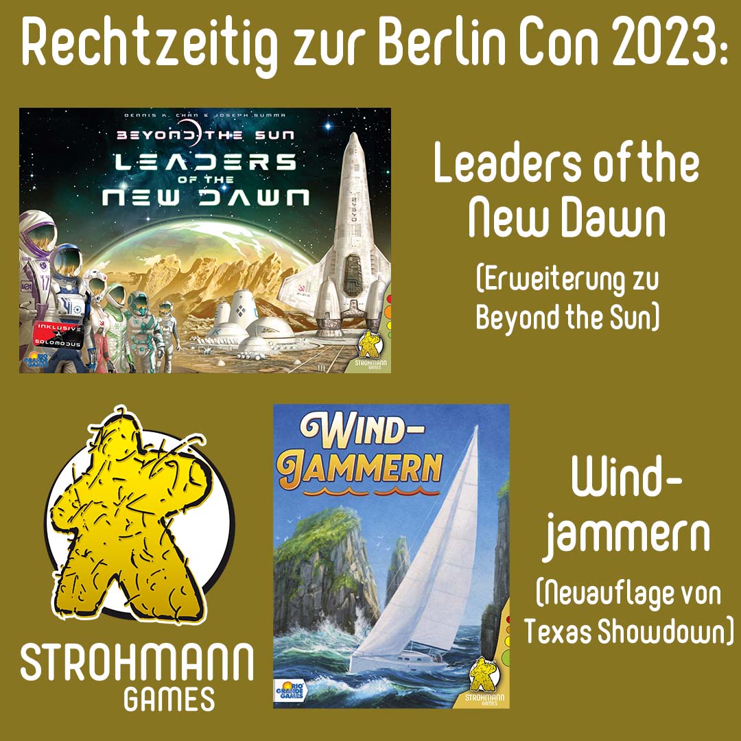 Sowohl Leaders of the New Dawn als auch Windjammern schaffen es noch rechtzeitig mit auf die BerlinCon. In unserem Webshop werden sie in der kommenden Woche auch verfügbar und versandbereit sein. #beyondthesunboardgame #riograndegames #texasshowdown #strohmanngames #windjammern