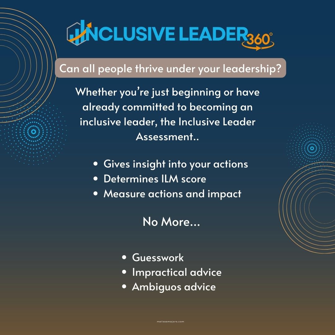 Take the Inclusive Leader 360 Assessment to open channels for untold feedback and reveal your true impact as a leader. Link in Bio!

✅ Affordable - $99 per leader.

✅ Short -  Takes 10 minutes to complete.

✅ Actionable - Personalized with simple, specific tactics to evolve.