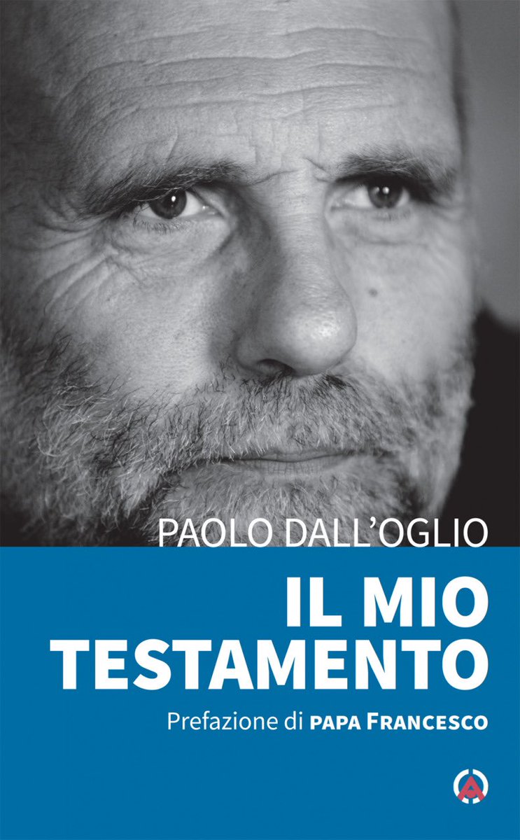 Domani, in tutte le librerie: IL MIO #TESTAMENTO di Paolo Dall’Oglio, prefazione di #PapaFrancesco! 👉🏻 itl-libri.com/prodotto/testa…