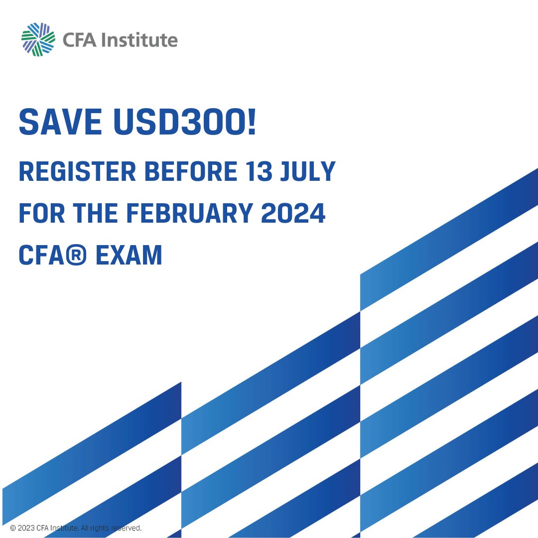 Early registration closes 13 July for the February 2024 CFA exam. Don't miss your opportunity to start your CFA Program journey and SAVE USD300! Get started: cfainstitute.org/en/programs/cf…