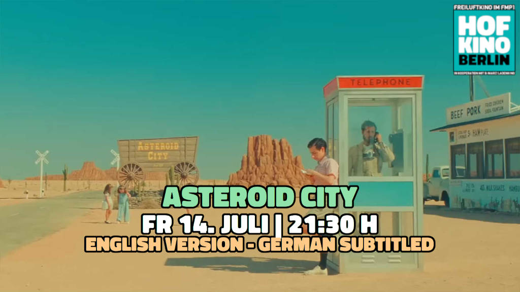 📫hofkino.berlin Newsletter 05-2023 - mailchi.mp/9654813bf171/h… - 11. Juli SONNE UND BETON - 12. Juli MITTAGSSTUNDE - 14. Juli ASTEROID CITY -