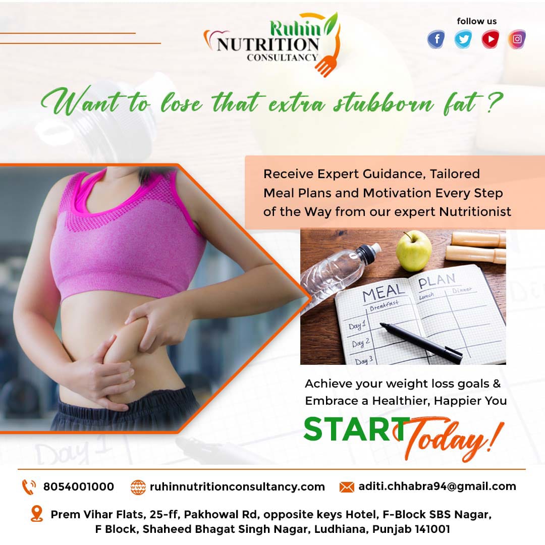 Transform your body and embrace a healthier, happier you with Ruhin NUTRITION CONSULTANCY in Ludhiana, Punjab! 
ruhinnutritionconsultancy.com
8054001000
#RuhinNutrition #NutritionConsultancy #LudhianaPunjab #LoseStubbornFat #ExpertGuidance
#TailoredMealPlans #punjab #ExpertNutritionist