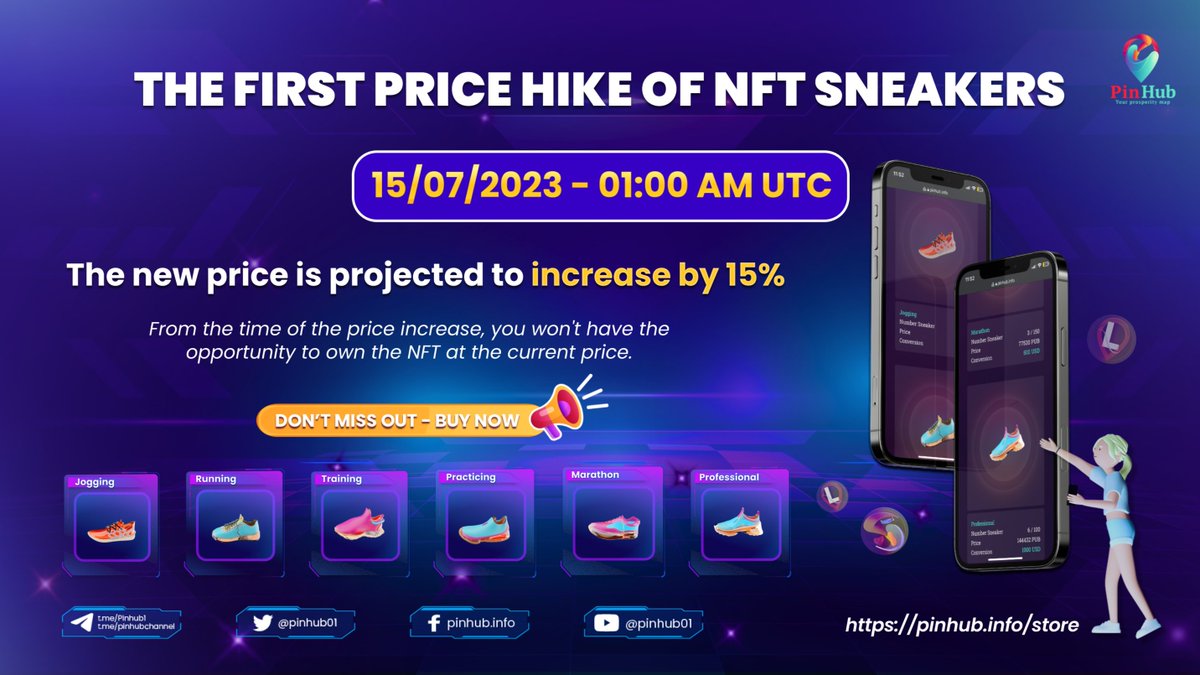 🚀👟 THE FIRST #NFT #SNEAKER PRICE HIKE 👟🚀

📅 Since 10/07/2023 - 1:00 AM UTC

💥 The price of our exclusive NFT sneakers is about to soar by 15%!

⌛️ Don't miss out! Access pinhub.info/store now to own these amazing NFT sneakers at the current price. 

#PinHub #LOCA #PUB