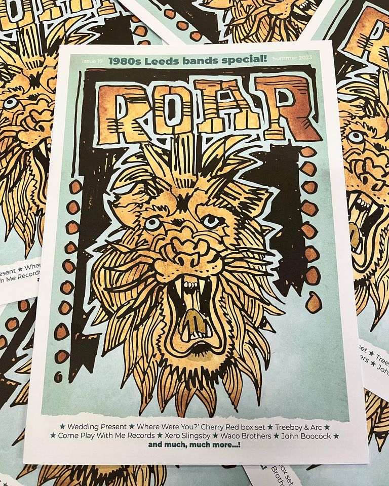 The return of ROAR fanzine!  After a short break, issue 17 is now with us following 1986’s issue 16.  A ‘1980s Leeds Bands Special’, you will find a nice long <a href="/weddingpresent/">David Gedge</a> interview amongst the other features – and cover artwork by Jon Langford!  It’s free!