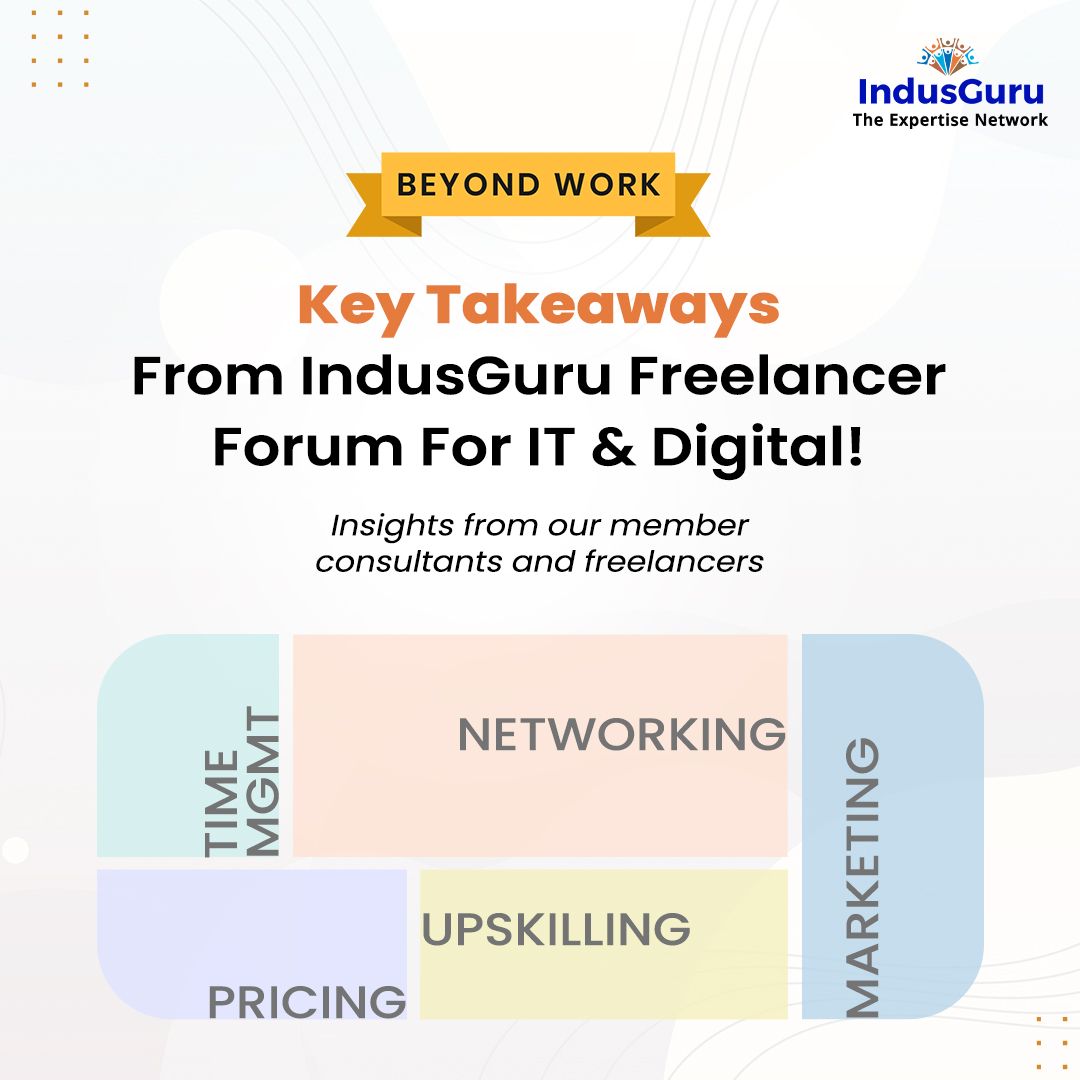 IndusGuru hosted a Freelancer Forum, where our independent consultants from the IT &amp; digital domain came together to discuss solutions to some of the challenges of a freelancing career.

We've distilled the key takeaways from this event here lnkd.in/d_z4zwYg