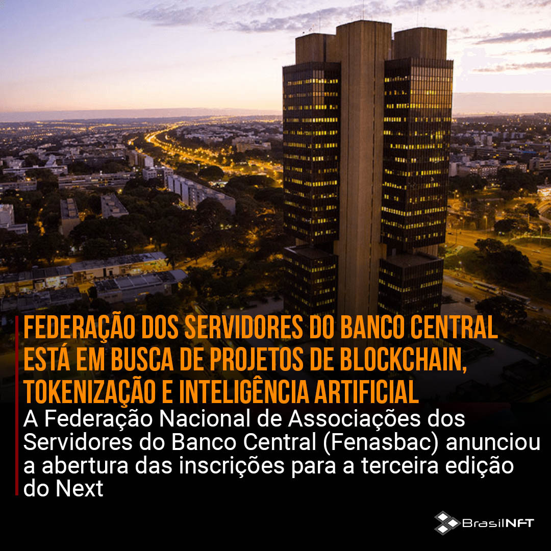 Federação dos Servidores do Banco Central está em busca de projetos de blockchain, tokenização e Inteligência Artificial. Leia a matéria completa em nosso site. brasilnft.art.br #brasilnft #blockchain #nft #metaverso #web3.0