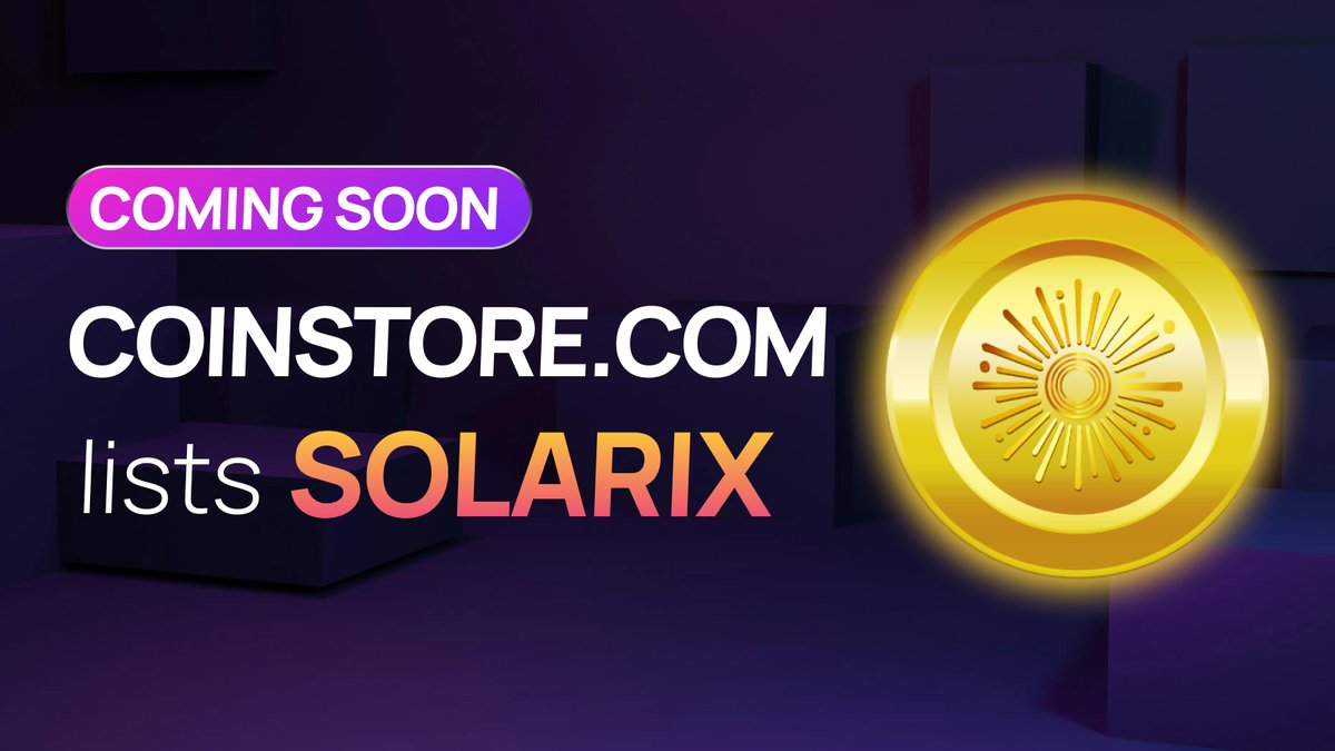 🚀NEW TOKEN LISTING ON COINSTORE

Welcome @SICommunity $SOLARIX coming soon

👀 Watch this space to learn more about the project 👇

🌎Official website: metanebulas.com
👨‍👩‍👧‍👦Official Telegram: t.me/sico_official

#Coinstore #SOLARIX #crypto