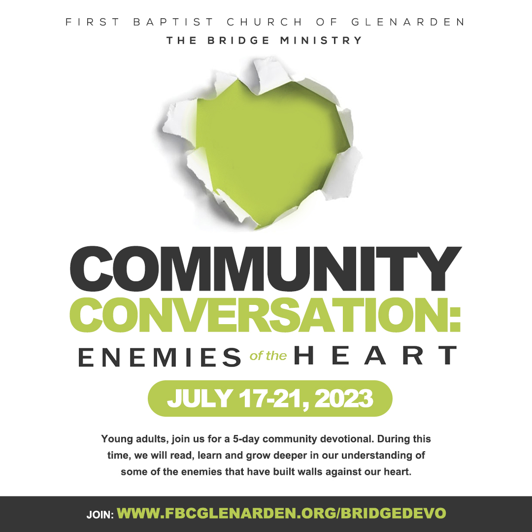 Young adults, join the Bridge Ministry July 17-21 for a transformative 5-day community devotional where they will dive into the enemies that have erected walls around our hearts. Don't miss the opportunity to read, learn and grow deeper in God's word. #FBCGLive #GroupDevotional