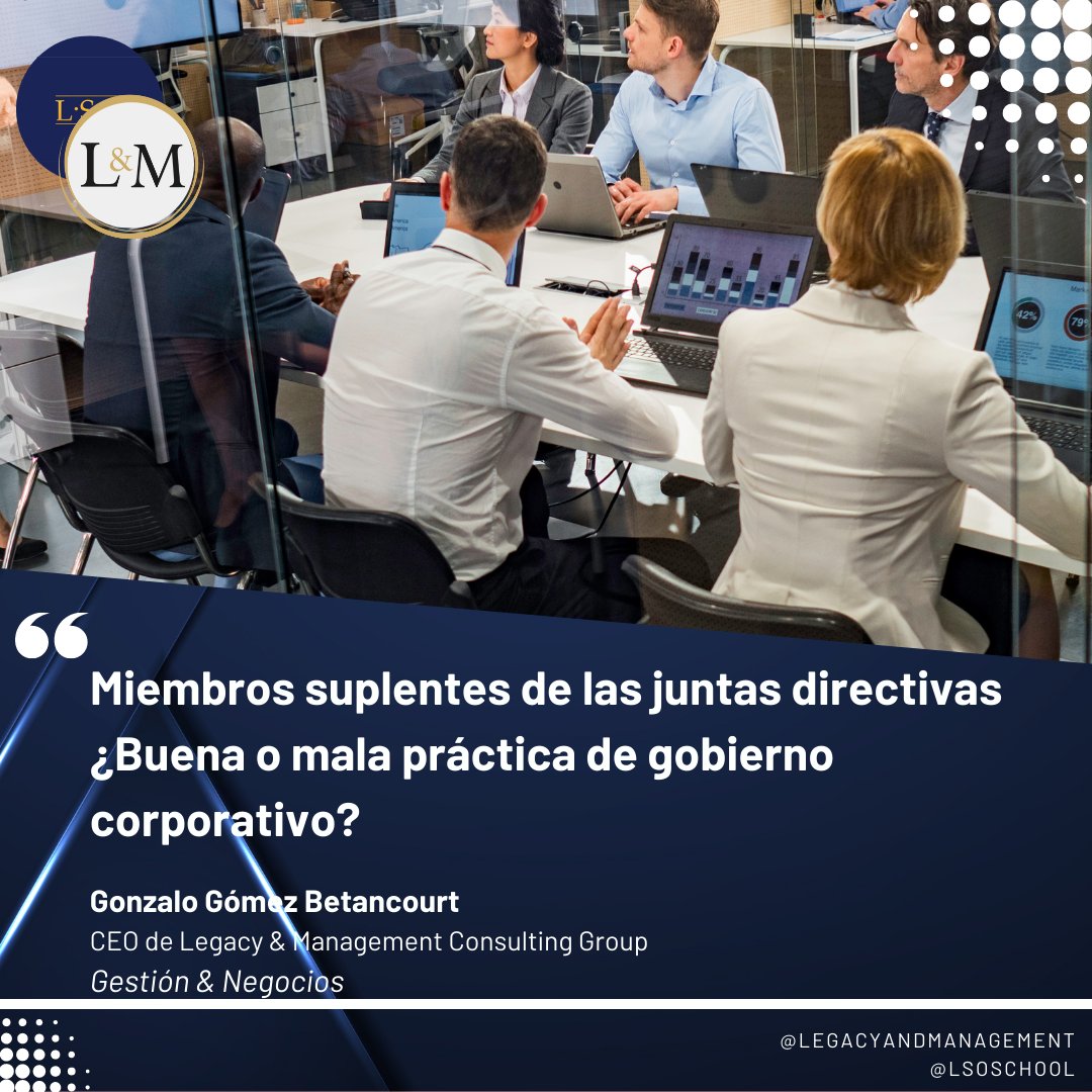 OwnershipLegacy's tweet photo. Te invitamos a leer: “Miembros suplentes de las juntas directivas ¿Buena o mala práctica de gobierno corporativo?”-por Gonzalo Gómez Betancourt   
Léelo aquí:https://t.co/TZfDMBWOmc 
#gobiernocorporativo  #articulo #gestionynegocios #negocios #juntasdirectivas https://t.co/fgWDMshgwt