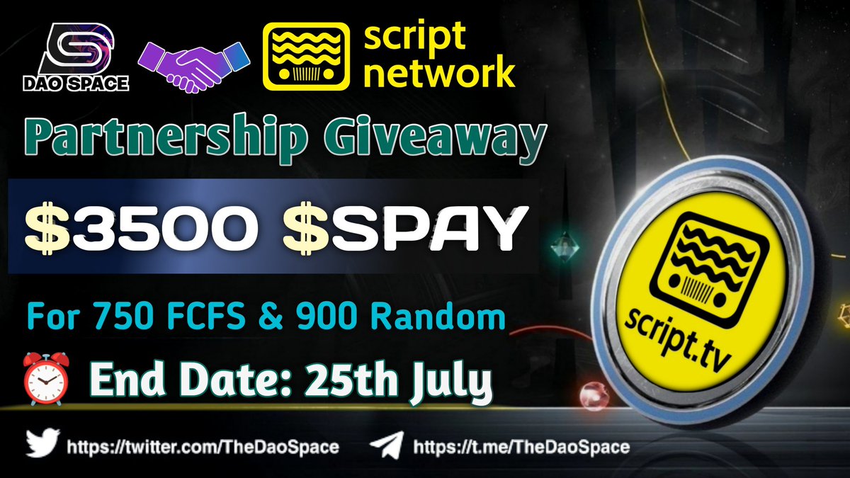 DAO Space (@thedaospace) on Twitter photo 🎉 DAO Space X Script Network #fcfs Big #Airdrop
🤑 Reward: $3500 worth $SPAY
To Enter ⤵️
➡️Follow
<a href="/TheDaoSpace/">DAO Space </a>
&
@Script_network
➡️Like, RT & Tag 3 Friend
➡️Finish Task: gleam.io/J9Voz/dao-spac…
⏱End Date: 25th July
Let's go to the Moon 🚀
#Giveaways #Airdrops $BNB 🎉 DAO Space X Script Network #fcfs Big #Airdrop
🤑 Reward: $3500 worth $SPAY
To Enter ⤵️
➡️Follow
<a href="/TheDaoSpace/">DAO Space </a>
&
@Script_network
➡️Like, RT & Tag 3 Friend
➡️Finish Task: gleam.io/J9Voz/dao-spac…
⏱End Date: 25th July
Let's go to the Moon 🚀
#Giveaways #Airdrops $BNB