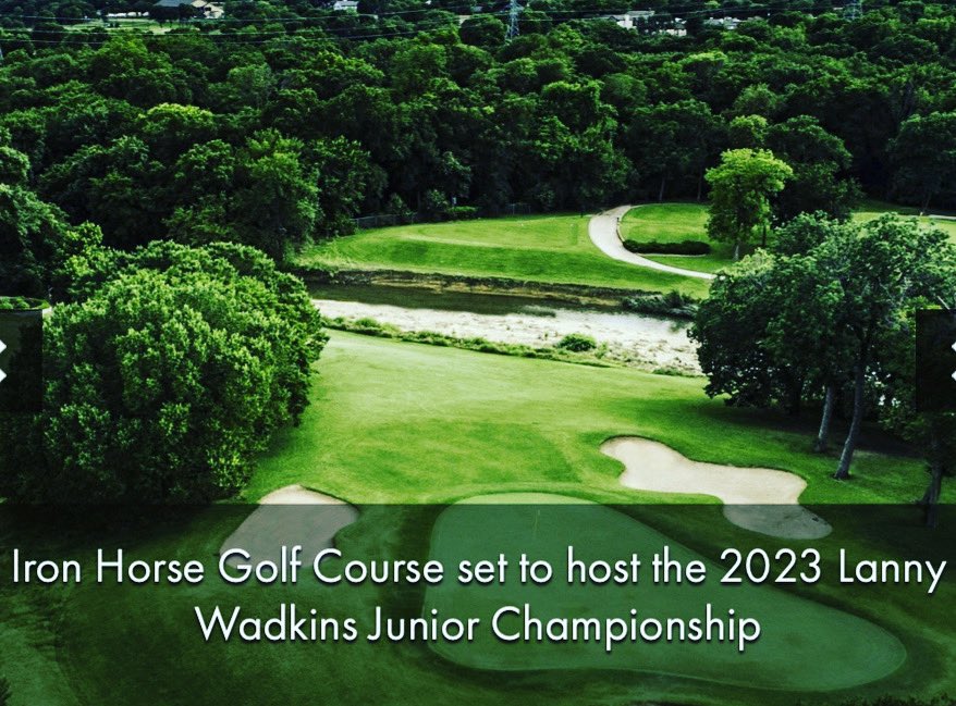 Iron Horse Welcomes The Texas Golf Association’s Lanny Wadkins Junior Golf Championship. Come out to watch some of Texas’ inspiring Junior Golfers compete in a 36 hole Championship this Monday and Tuesday. Follow the live scoring online golfgenius.com/pages/91118021…