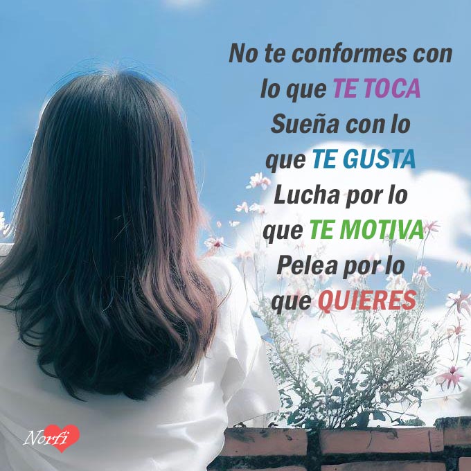 FrasesNorfiPC's tweet photo. No te conformes con lo que "te toca". Sueña con lo que "te gusta", lucha por lo que "te motiva" y pelea por lo que "quieres".
https://t.co/WElKGKIfTQ
#motivaciones
#inspiracio https://t.co/CXSzqlF3UT