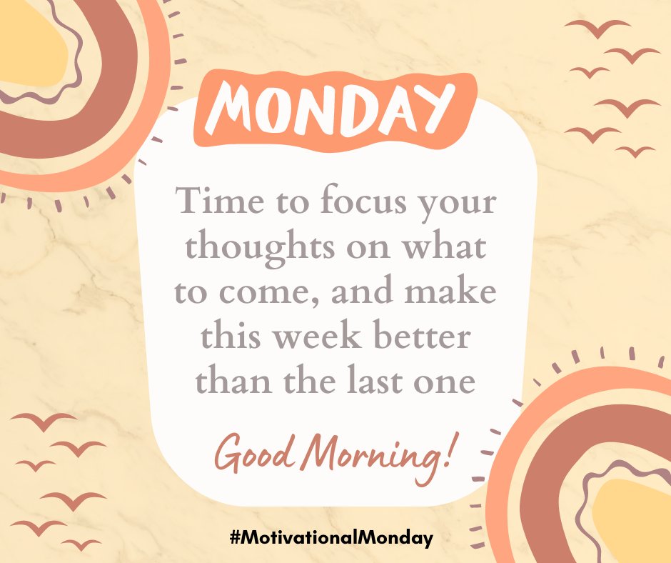 Good morning! Let's make this week better!
#MotivationalMonday