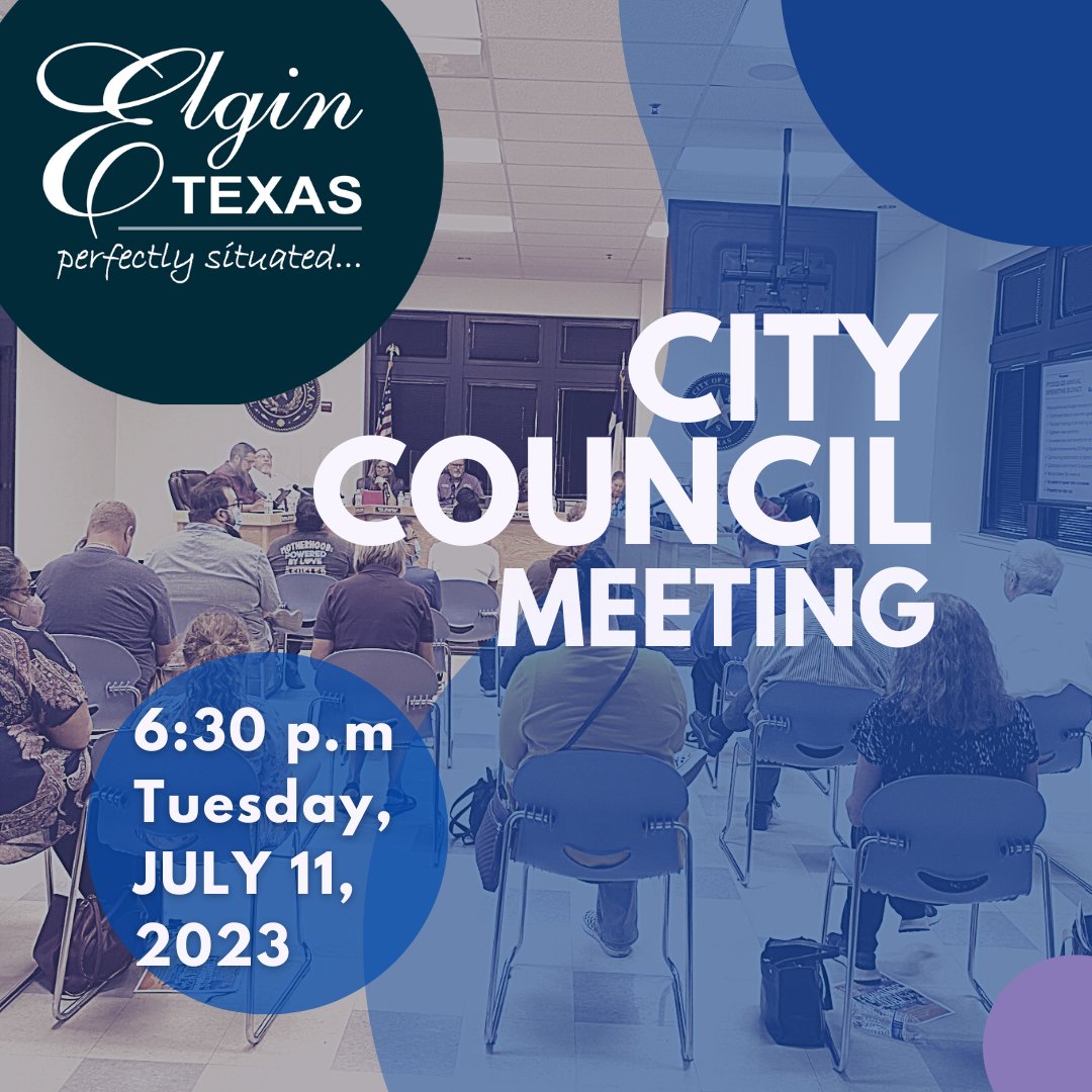 MyElginTX's tweet photo. The Elgin City Council Meeting is scheduled for Tuesday, July 11, 2023 at 6:30 p.m. in the Elgin Public Library Council Chambers Annex at 404 N. Main Street, Elgin, Texas. To view agenda, click on the link >> https://t.co/aMR8XvOtQW #elgintx https://t.co/UEtlTUSjCm
