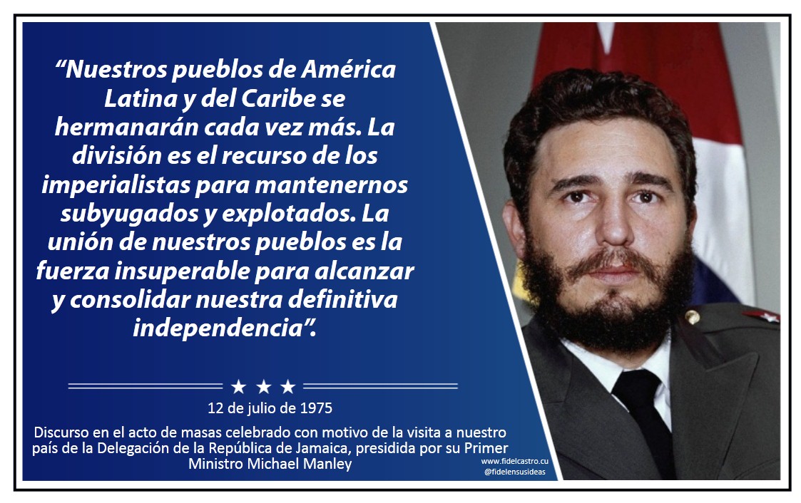 🎙 #FidelCastro “Nuestros pueblos de América Latina y del Caribe se hermanarán cada vez más. (...) La unión de nuestros pueblos es la fuerza insuperable para alcanzar y consolidar nuestra definitiva independencia”.

👉12 de julio de 1975

#SoldadoDeIdeas #Unidad #RevolucionCubana