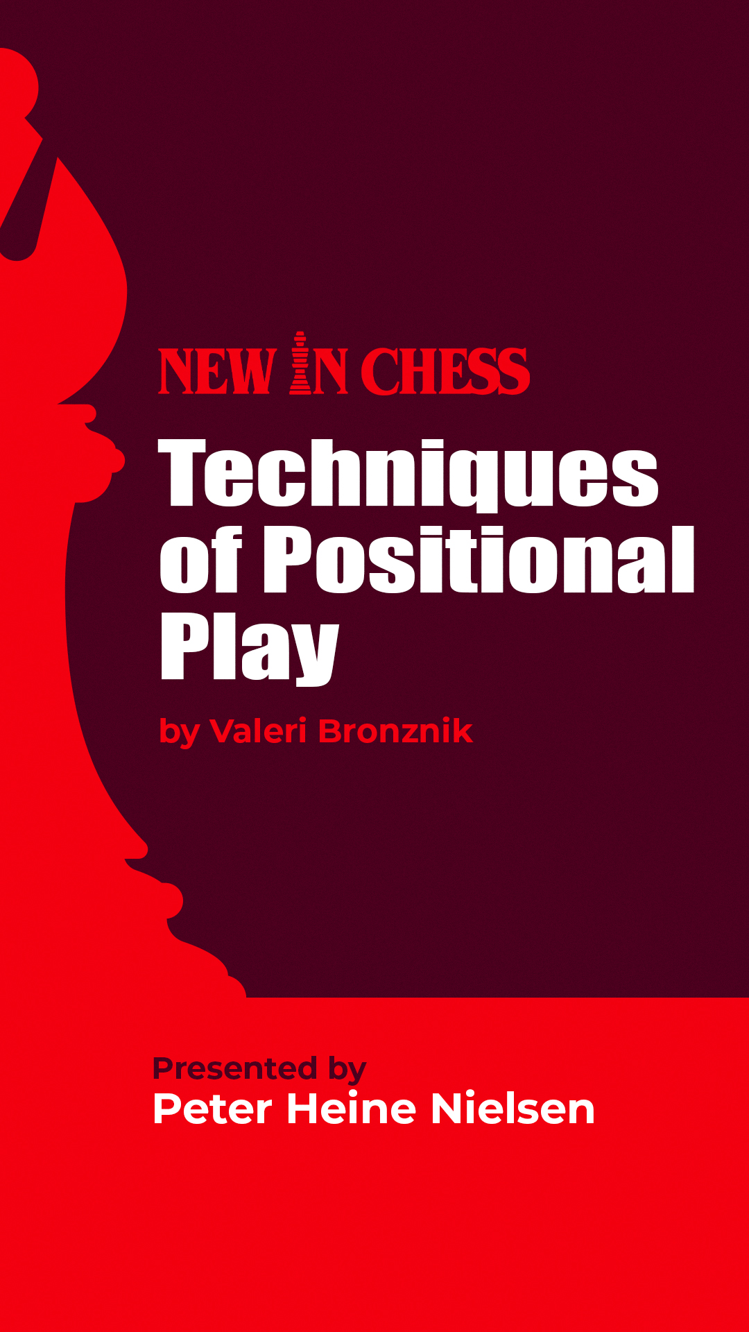 Techniques of Positional Play