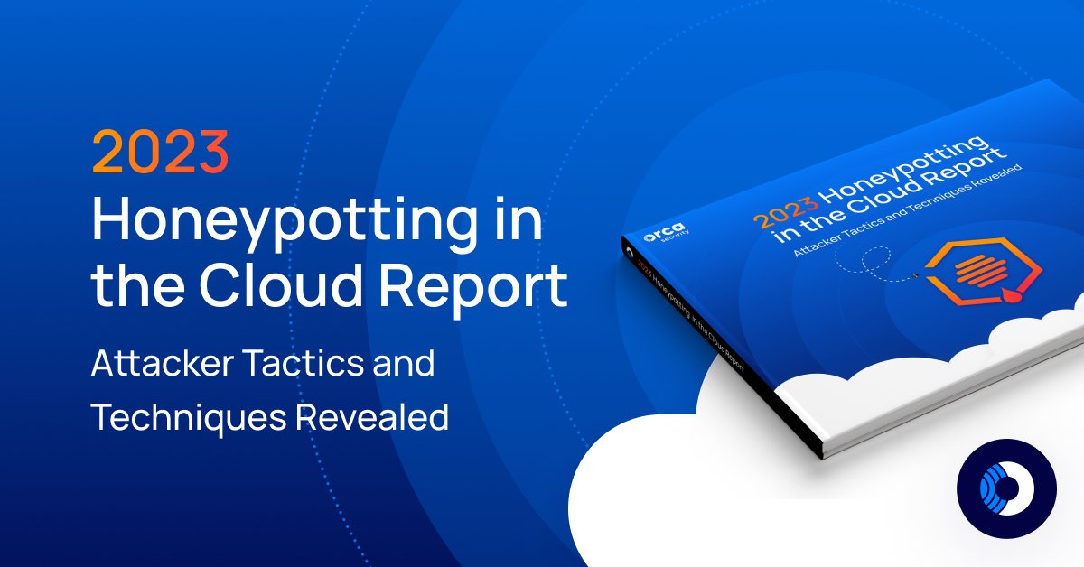 In our 2023 Honeypotting in the Cloud Report, you'll learn what attracts potential attackers as well as the tactics and techniques they use. Download the report now: tryorca.co/44yWilH

#cloudreport #securityteams #securityteams #secops #OrcaSecurity