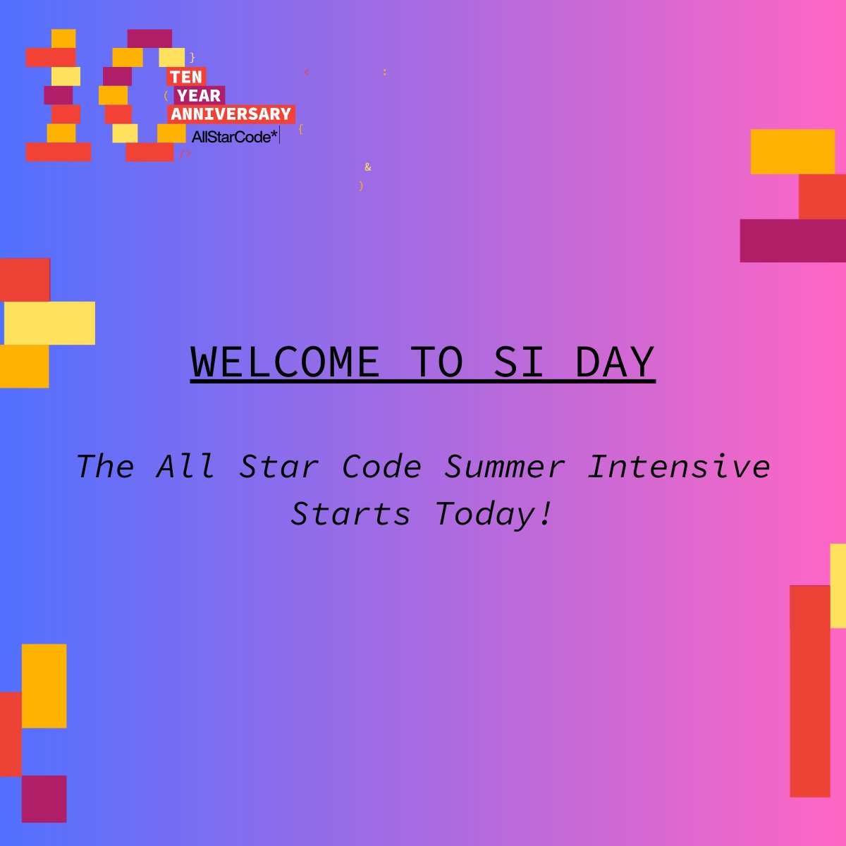 Welcome to SI Day! 

All Star Code's 10th Summer Intensive is officially underway!

We are so excited to welcome our talented young tech enthusiasts to our virtual classrooms.