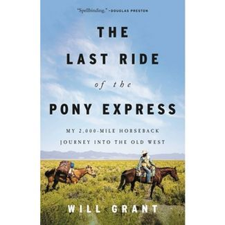 mcpl1965's tweet photo. The Last Ride of the Pony Express is a tale of adventure by a horseman who defies most modern conveniences, and is an unforgettable narrative that will forever change how you see the West, the Pony Express, and America as a whole. #AdultNonfiction #WillGrant #LibrariesAreAwesome https://t.co/9MxOxdILux